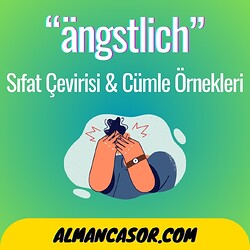 ängstlich sıfat türkçe çeviri